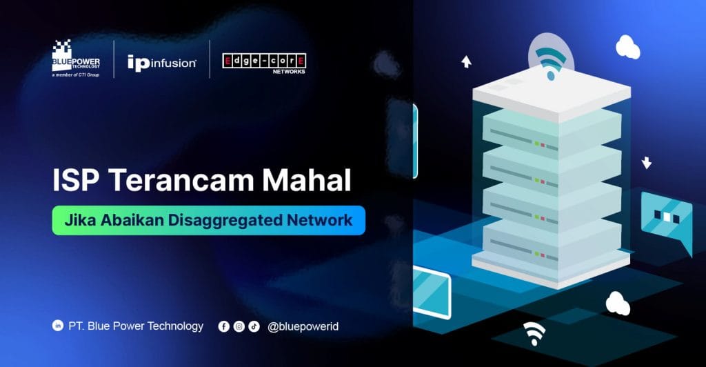 Solusi disaggregated network IP Infusion EdgeCore Networks CSI